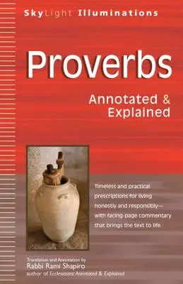 Proverbe: Annotated & Explained - Proverbs: Annotated & Explained