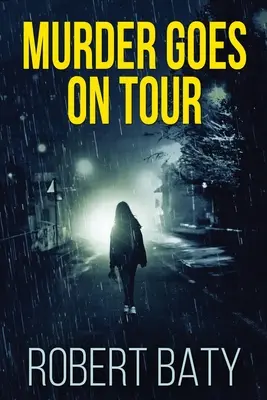 Murder Goes On Tour: Large Print Edition