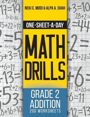 Exerciții de matematică cu o foaie pe zi: Grade 2 Addition - 200 Worksheets (Cartea 3 din 24) - One-Sheet-A-Day Math Drills: Grade 2 Addition - 200 Worksheets (Book 3 of 24)
