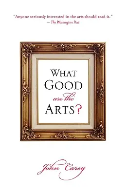 La ce sunt bune artele? - What Good Are the Arts?