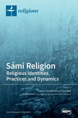 Religia Smi: Identități, practici și dinamici religioase - Smi Religion: Religious Identities, Practices and Dynamics