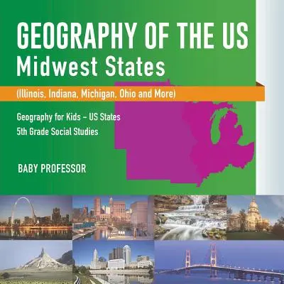 Geografia SUA - Statele din Midwest (Illinois, Indiana, Michigan, Ohio și altele) - Geografie pentru copii - Statele SUA - Studii sociale pentru clasa a V-a - Geography of the US - Midwest States (Illinois, Indiana, Michigan, Ohio and More) - Geography for Kids - US States - 5th Grade Social Studies