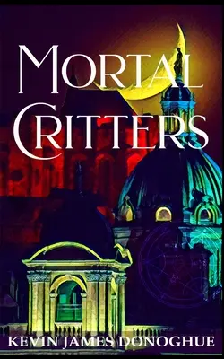 Creaturi mortale - Mortal Critters