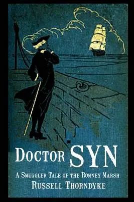 Doctor Syn: Povestea unui contrabandist din Romney Marsh - Doctor Syn: A Smuggler Tale of the Romney Marsh