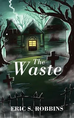Deșeurile - The Waste