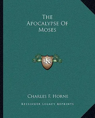 Apocalipsa lui Moise (The Apocalypse Of Moses) - The Apocalypse Of Moses