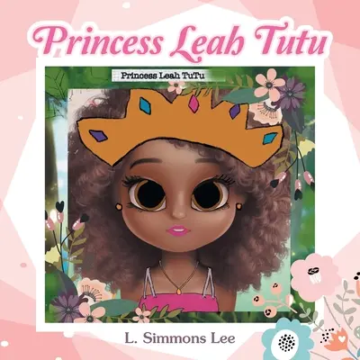 Prințesa Leah Tutu - Princess Leah Tutu