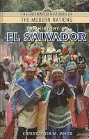 Istoria El Salvador - The History of El Salvador