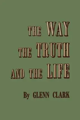 Calea, Adevărul și Viața - The Way, the Truth, and the Life
