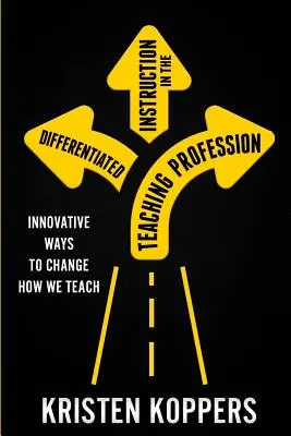 Instruirea diferențiată în profesia didactică: Modalități inovatoare de a schimba modul în care predăm - Differentiated Instruction in the Teaching Profession: Innovative ways to change how we teach