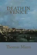 Moartea în Veneția - Death In Venice