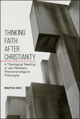 Gândirea credinței după creștinism - Thinking Faith after Christianity
