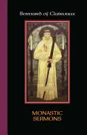 Bernard de Clairvaux: Predici monahale - Bernard of Clairvaux: Monastic Sermons