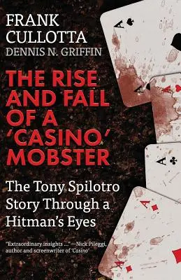 Ascensiunea și căderea unui mafiot „de cazino”: Povestea lui Tony Spilotro prin ochii unui asasin plătit - The Rise And Fall Of A 'Casino' Mobster: The Tony Spilotro Story Through A Hitman's Eyes