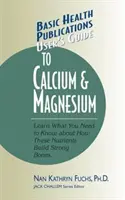 Ghidul utilizatorului pentru calciu și magneziu - User's Guide to Calcium & Magnesium