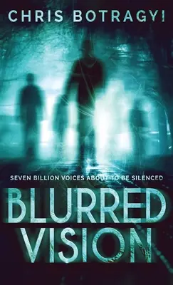 Viziune încețoșată: Un roman de groază cu extratereștri - Blurred Vision: An Alien Horror Novel