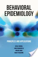 Epidemiologie comportamentală: Principii și aplicații - Behavioral Epidemiology: Principles and Applications