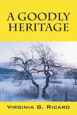 O moștenire bogată - A Goodly Heritage