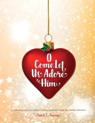 O, veniți să-L adorăm - O Come Let Us Adore Him