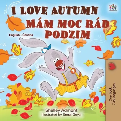 I Love Autumn (Carte bilingvă engleză-cehă pentru copii) - I Love Autumn (English Czech Bilingual Book for Kids)