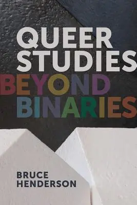 Studii Queer: Dincolo de binare - Queer Studies: Beyond Binaries