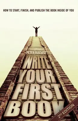 Scrie-ți prima carte - ediția a 2-a - Write Your First Book - 2nd Edition
