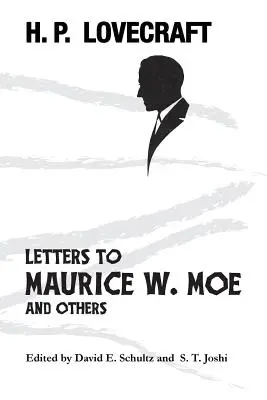 Scrisori către Maurice W. Moe și alții - Letters to Maurice W. Moe and Others