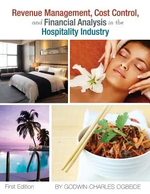 Managementul veniturilor, controlul costurilor și analiza financiară în industria ospitalității - Revenue Management, Cost Control, and Financial Analysis in the Hospitality Industry