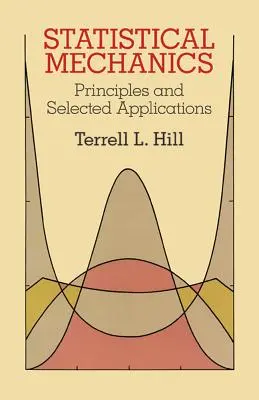 Mecanica statistică: Principii și aplicații selectate - Statistical Mechanics: Principles and Selected Applications