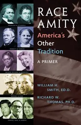 Race Amity - America's Other Tradition: Un abecedar - Race Amity - America's Other Tradition: A Primer