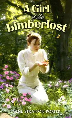O fată din Limberlost - A Girl of the Limberlost
