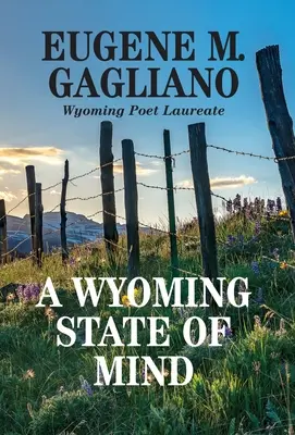 O stare de spirit Wyoming - A Wyoming State of Mind