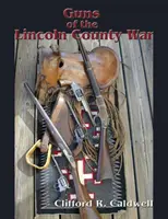 Armele războiului din ținutul Lincoln - Guns of the Lincoln County War