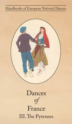 Dansuri din Franța III. Pirinei - Dances of France III. The Pyrenees