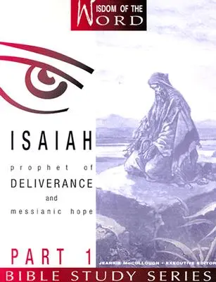 Isaia Partea 1: Profetul eliberării și al speranței mesianice - Isaiah Part 1: Prophet of Deliverance and Messianic Hope