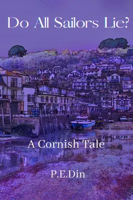 Toți marinarii mint? A Cornish Tale - Do All Sailors Lie?: A Cornish Tale