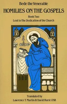 Omilii asupra Evangheliilor Cartea a doua - Postul Mare până la sfințirea bisericii (Homilies on the Gospels Book Two - Lent to the Dedication of the Church) - Homilies on the Gospels Book Two - Lent to the Dedication of the Church