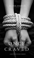 Once Craved (A Riley Paige Mystery--Book #3) - Once Craved (a Riley Paige Mystery--Book #3)