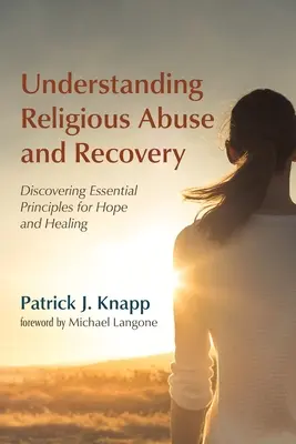 Înțelegerea abuzului religios și recuperarea - Understanding Religious Abuse and Recovery