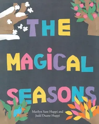 Anotimpurile magice - The Magical Seasons