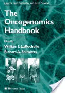Manual de oncogenomică - The Oncogenomics Handbook