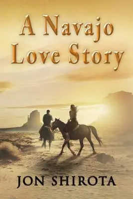 O poveste de dragoste Navajo - A Navajo Love story