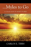 ...Myles to Go: O colecție de povestiri scurte - ...Myles to Go: A Collection of Short Stories