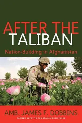 După talibani: Construirea națiunii în Afganistan - After the Taliban: Nation-Building in Afghanistan