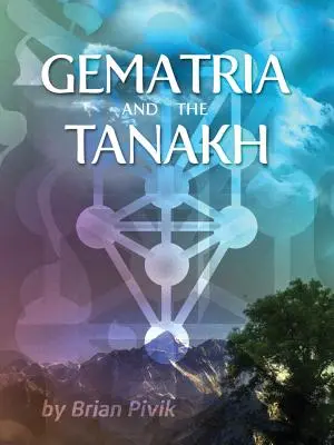 Gematria și Tanakh-ul - Gematria and the Tanakh