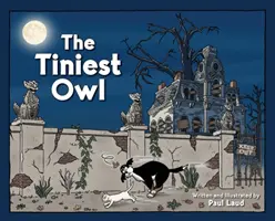 Cea mai mică bufniță - The Tiniest Owl