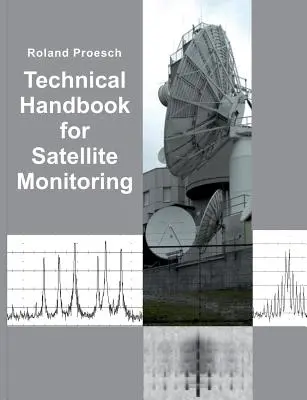 Manual tehnic pentru monitorizarea prin satelit: Ediția 2019 - Technical Handbook for Satellite Monitoring: Edition 2019
