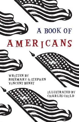 O carte a americanilor - Ilustrată de Charles Child - A Book of Americans - Illustrated by Charles Child