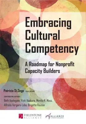 Embracing Cultural Competency: O foaie de parcurs pentru constructorii de capacități nonprofit - Embracing Cultural Competency: A Roadmap for Nonprofit Capacity Builders