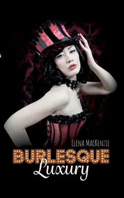 Burlesc: De lux - Burlesque: Luxury